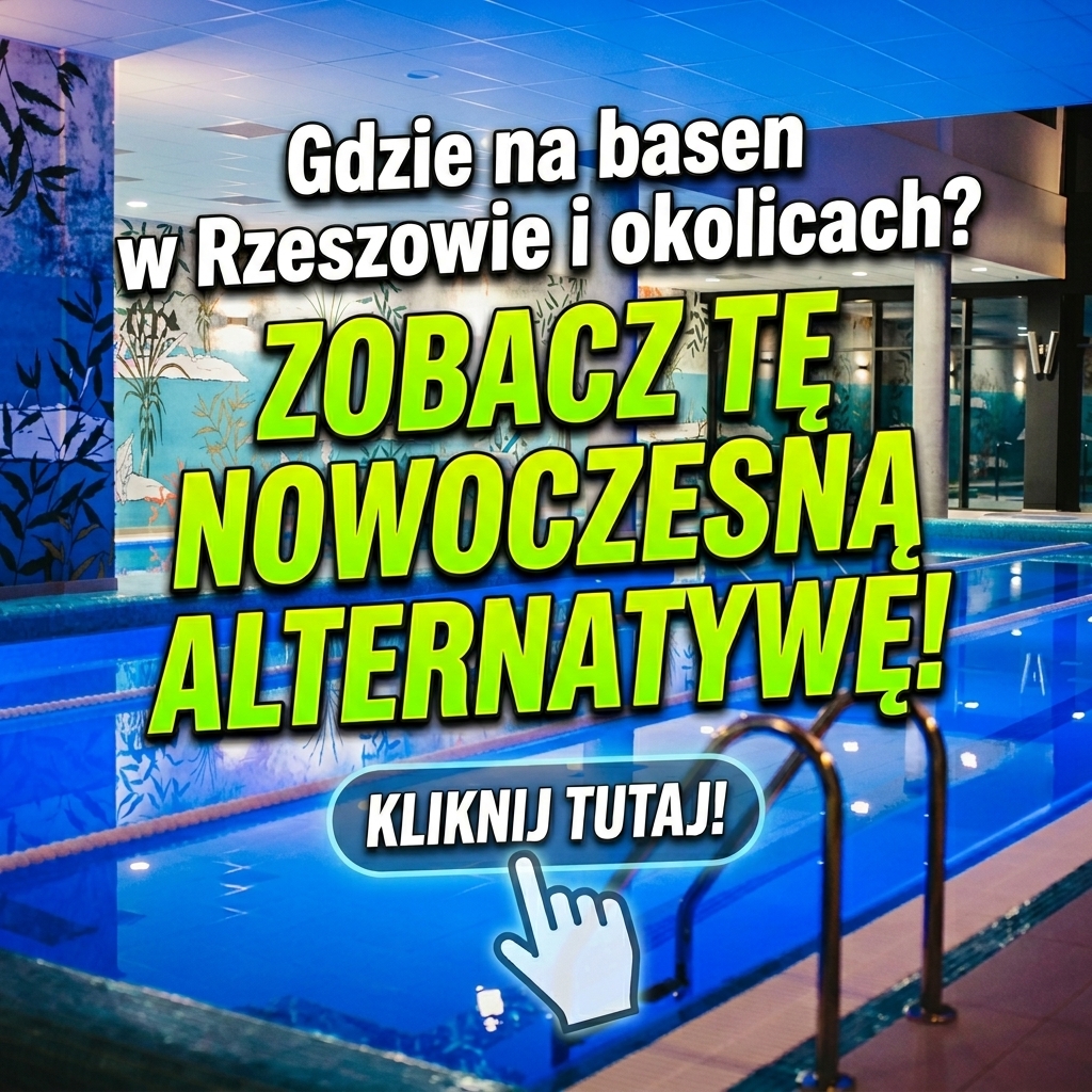 Gdzie na basen w Rzeszowie i okolicach? Sprawdź nowoczesną alternatywę!